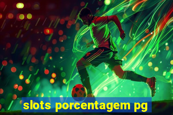 slots porcentagem pg
